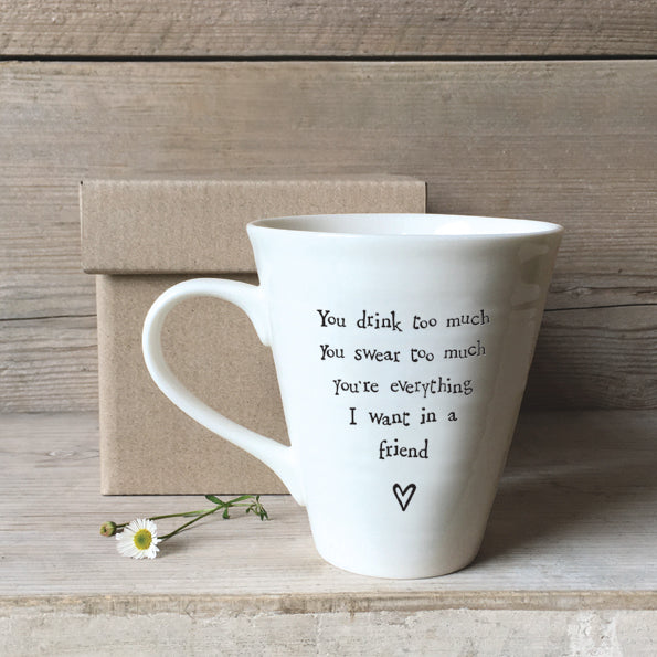 East Of India "Drink too much" And Heart Porcelain Mug