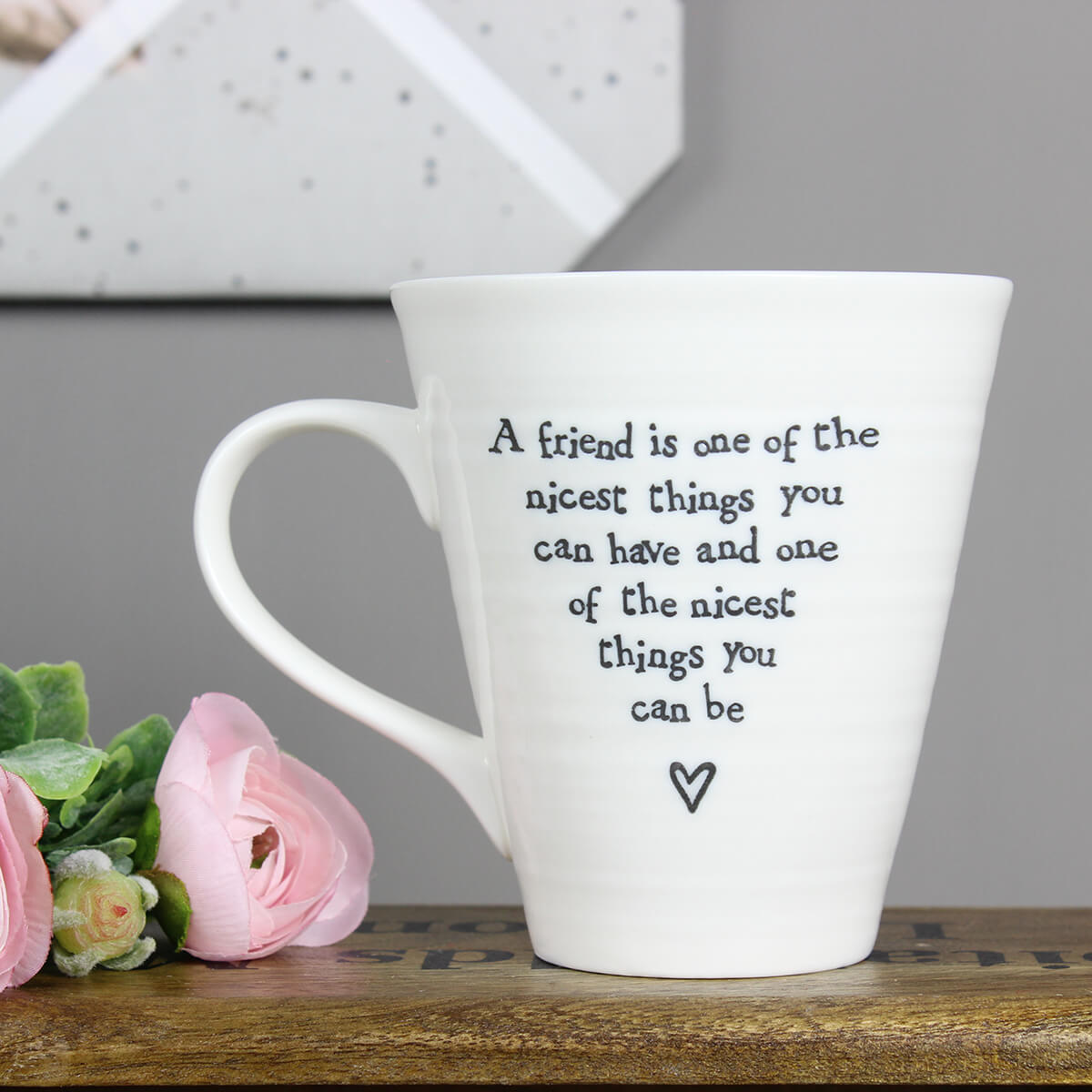 East of India Porcelain Mug a Friend is the Nicest