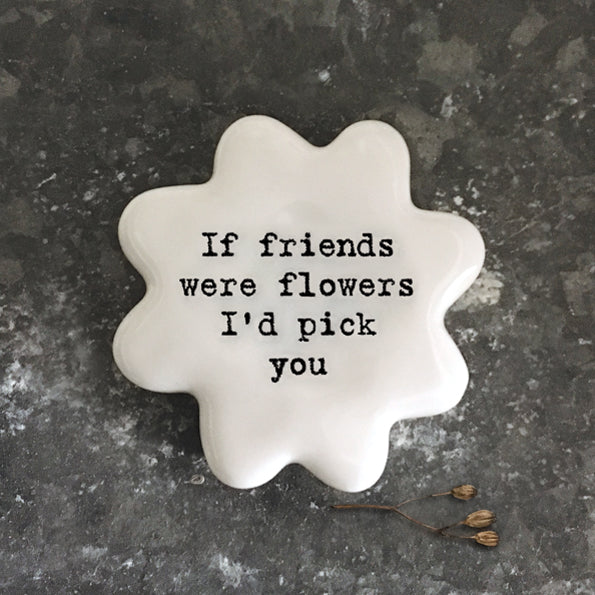 East Of India If Friends Were Flowers White Flower Token