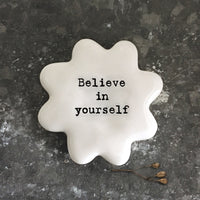 Thumbnail for East Of India Believe In Yourself White Flower Token