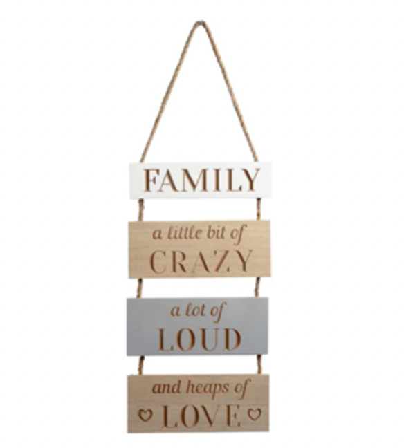 Crazy, Loud & Heaps of Love Family Sign