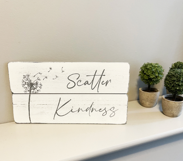 Scatter Kindness Plaque